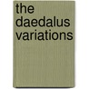 The Daedalus Variations door Ronald Cohn