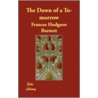The Dawn Of A To-Morrow door Frederick Coffay Yohn