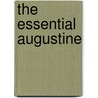 The Essential Augustine by Vernon J. Bourke