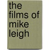 The Films of Mike Leigh by Raymond Carney