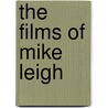 The Films of Mike Leigh door Raymond Carney