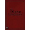 The Five Love Languages by James S. Bell