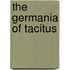 The Germania Of Tacitus