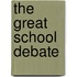 The Great School Debate