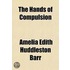 The Hands of Compulsion