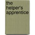 The Helper's Apprentice