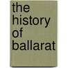 The History Of Ballarat door William Bramwell Withers