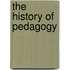 The History Of Pedagogy