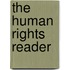 The Human Rights Reader