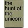 The Hunt of the Unicorn door C.C. Humphreys