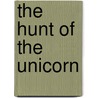 The Hunt of the Unicorn by C.C. Humphreys