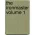 The Ironmaster Volume 1