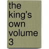 The King's Own Volume 3 door Captain Frederick Marryat