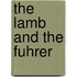 The Lamb and the Fuhrer