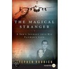 The Magical Stranger Lp door Stephen Rodrick