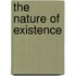 The Nature Of Existence