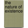 The Nature Of Existence by John McTaggart Ellis McTaggart