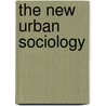 The New Urban Sociology by Ray Hutchison