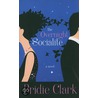 The Overnight Socialite by Bridie Clark