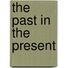 The Past in the Present door David Mann