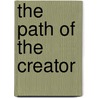 The Path of the Creator door Theo Salvucci