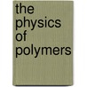 The Physics of Polymers door Gert R. Strobl