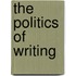 The Politics of Writing