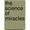 The Science of Miracles door Joe Nickell