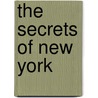 The Secrets Of New York by Jerry Jones