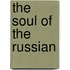 The Soul Of The Russian