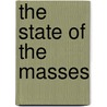 The State of the Masses door Richard F. Hamilton