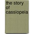The Story of Cassiopeia
