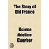 The Story of Old France