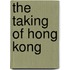 The Taking of Hong Kong