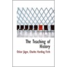 The Teaching Of History by Sir Charles Harding Firth