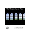 The Theaetetus Of Plato door Plato Plato