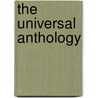 The Universal Anthology by Lon Valle
