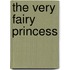 The Very Fairy Princess