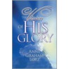 The Vision Of His Glory door Thomas Nelson Publishers