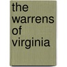 The Warrens Of Virginia by William Churchill De Mille
