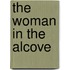 The Woman In The Alcove