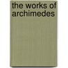 The Works of Archimedes door Thomas L. Heath
