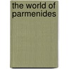 The World Of Parmenides by Karl Raimund Popper
