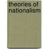 Theories Of Nationalism by Umut Ozkirimli