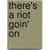 There's a Riot Goin' On door Ronald Cohn
