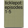 Ticklepot: Episodes 1-5 door Peter Combe