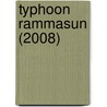 Typhoon Rammasun (2008) door Ronald Cohn