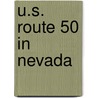 U.S. Route 50 in Nevada by Ronald Cohn