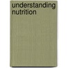 Understanding Nutrition door Sharon Rady Rolfes