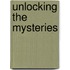 Unlocking The Mysteries
